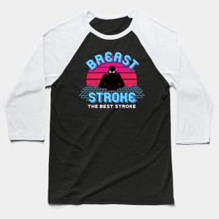 Retro Breaststroke Swim Fan Retro Swim Team Baseball T-Shirt